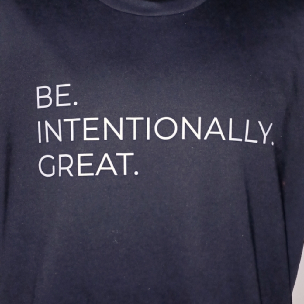 𝅺BE. INTENTIONALLY. GREAT. Tee,   XL - Picture 6 of 9